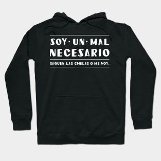 Soy un mal necesario. Texto blanco Hoodie